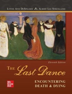 Loose Leaf the Last Dance: Encountering Death and Dying - Despelder, Lynne Ann; Strickland, Albert Lee