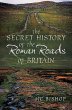 The Secret History of the Roman Roads... - Bild 1