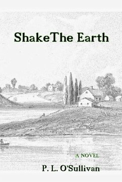 Shake The Earth - O'Sullivan, P. L.