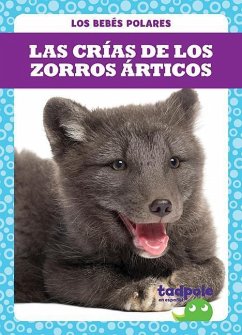 Las Crias de Los Zorros Articos (Arctic Fox Kits) - Nilsen, Genevieve