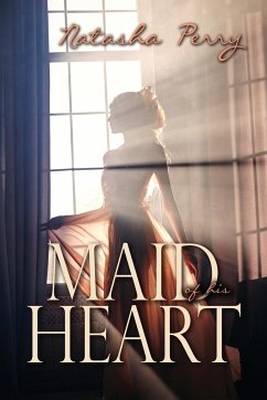 Maid of his Heart - Perry, Natasha