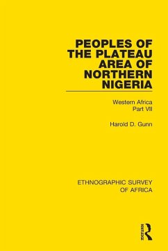 Peoples of the Plateau Area of Northern Nigeria - Gunn, Harold D