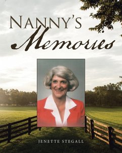 Nanny's Memories - Stegall, Jenette