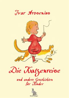 Die Katzenreise und andere Geschichten für Kinder (eBook, ePUB) - Arosenius, Ivar