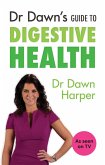 Dr Dawn's Guide to Digestive Health (eBook, ePUB)