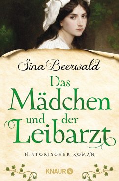 Das Mädchen und der Leibarzt (eBook, ePUB) - Beerwald, Sina