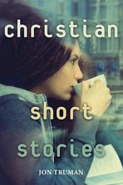 Christian Short Stories - Truman, Jon