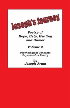 Joseph's Journey: Psychological Concepts Expressed in Poetry - Fram, Joseph