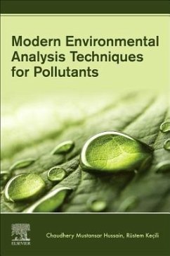 Modern Environmental Analysis Techniques for Pollutants - Mustansar Hussain, Chaudhery;Kecili, Rustem