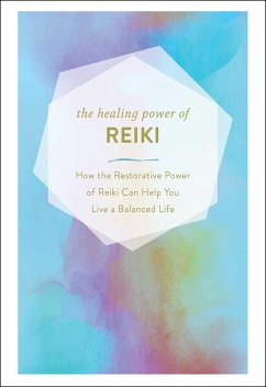 The Healing Power of Reiki - Adams Media