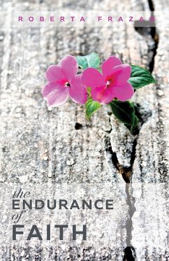 The Endurance of Faith - Frazao, Roberta