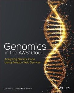 Genomics in the AWS Cloud - Vacher, Catherine; Wall, David