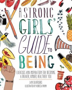 A Strong Girls' Guide to Being - Silversides, Lani