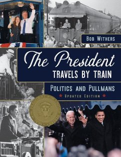 The President Travels by Train - Withers, Bob