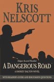 A Dangerous Road: With Reader's Guide and Discussion Questions: A Smokey Dalton Novel
