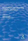 Employment and Citizenship in Britain and France (eBook, ePUB)