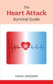 The Heart Attack Survival Guide (eBook, ePUB)