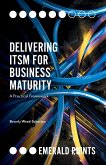 Delivering ITSM for Business Maturity