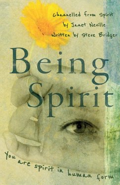 Being Spirit - Neville, Janet; Bridger, Steve