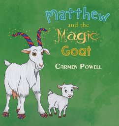 Matthew and the Magic Goat - Powell, Carmen