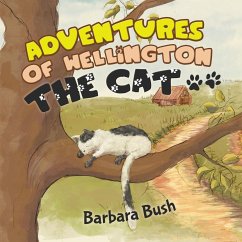 Adventures of Wellington the Cat - Bush, Barbara