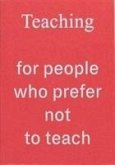 Teaching For People Who Prefer Not To Teach