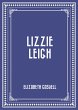 Lizzie Leigh (eBook, ePUB) - Bild 1