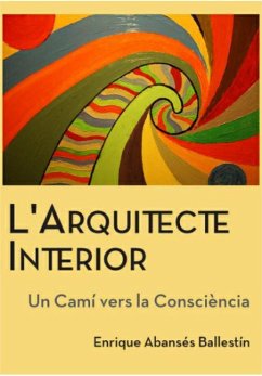 Cover L´ Arquitecte Interior (Un camí vers la consciència, #1) (eBook, ePUB)