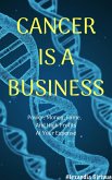 Cancer is a Business (eBook, ePUB) Cancer is a Business (eBook, ePUB)