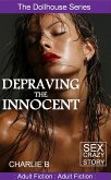 Depraving The Innocent (eBook, ePUB)