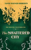 The Shattered City (The Creature Court, #2) (eBook, ePUB) The Shattered City (The Creature Court, #2) (eBook, ePUB)