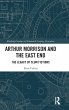 Arthur Morrison and the East End - Bild 1
