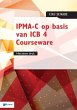Ipma-c Op Basis Van Icb 4 Courseware - Bild 1