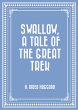 Swallow, a Tale of the Great Trek... - Bild 1
