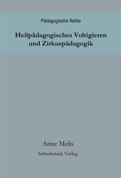 Heilpädagogisches Voltigieren und Zirkuspädagogik (eBook, ePUB) - Melis, Anne