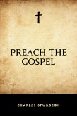 Preach the Gospel (eBook, ePUB)