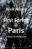 First Spring in Paris (The Blind Sleuth Mysteries Book 2) (eBook, ePUB)