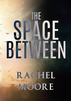 The Space Between - Moore, Rachel