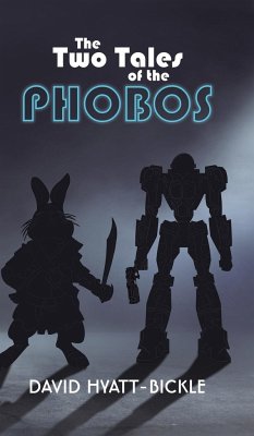 The Two Tales of the Phobos - Hyatt-Bickle, David