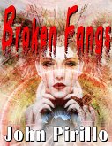 Broken Fangs (Angel Hamilton) (eBook, ePUB) Broken Fangs (Angel Hamilton) (eBook, ePUB)