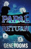 Papal Return: an Alex Pope Action Thriller (eBook, ePUB)