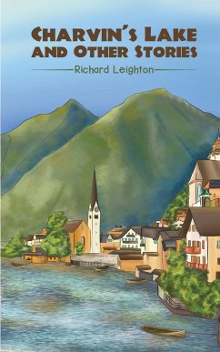 Charvin's Lake and Other Stories - Leighton, Richard