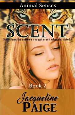 Scent (Animal Senses, #2) (eBook, ePUB) - Paige, Jacqueline