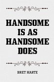Handsome is as Handsome Does (eBook, ePUB)