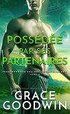 Possédée par ses partenaires (Programme des Épouses Interstellaires, #3) (eBook, ePUB)