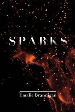 Sparks (eBook, ePUB) - Brannigan, Emalie