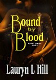 Bound By Blood (Blood Series, #3) (eBook, ePUB)