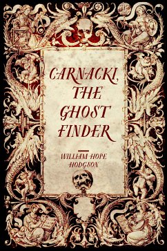 Carnacki, the Ghost Finder (eBook, ePUB) - Hope Hodgson, William