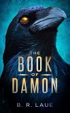 The Book of Damon (The Raven's Cry Trilogy, #1) (eBook, ePUB) The Book of Damon (The Raven's Cry Trilogy, #1) (eBook, ePUB)