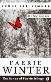 Faerie Winter: Book 2 of the Bones of Faerie Trilogy (eBook, ePUB)